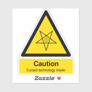 Sticker Avertissement technologie maudite à l'intérieur du