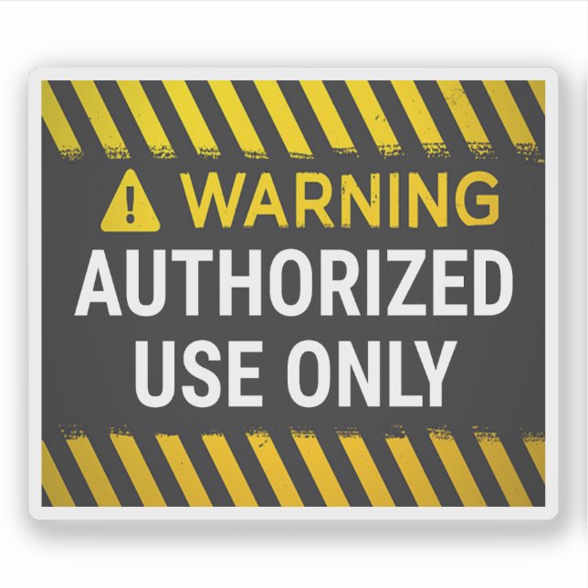 Sticker Avertissement Utilisation Autorisée Uniquement (Devant)