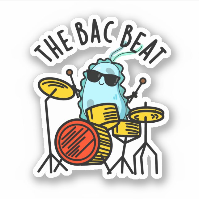 Sticker Bac Beat Funny Drummer Bacteria Pun (Devant)