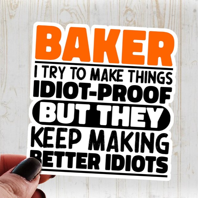Sticker Baker J'Essaie De Faire Des Choses Drôle Citations (Créateur téléchargé)
