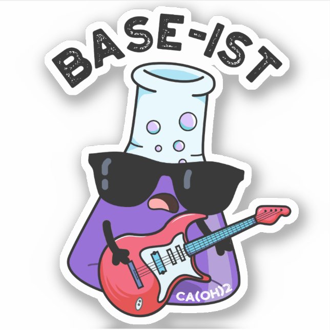 Sticker Base ist Funny Chimie Pun (Devant)