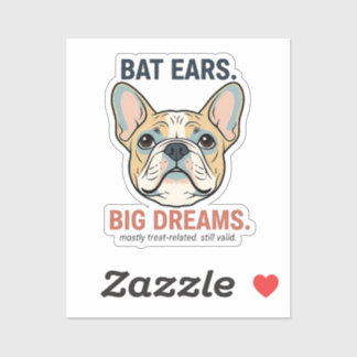 Sticker Bat Ears Big Dreams French Bulldog Funny Dog Mom G