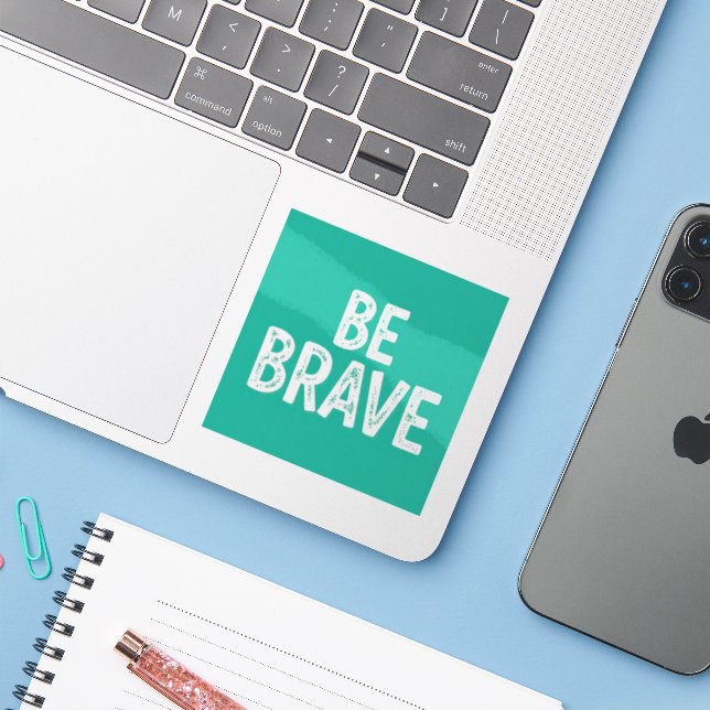 Sticker Be brave simple motivational quote (Ordinateur portable avec iPhone)