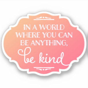 Sticker Be Kind - Rose