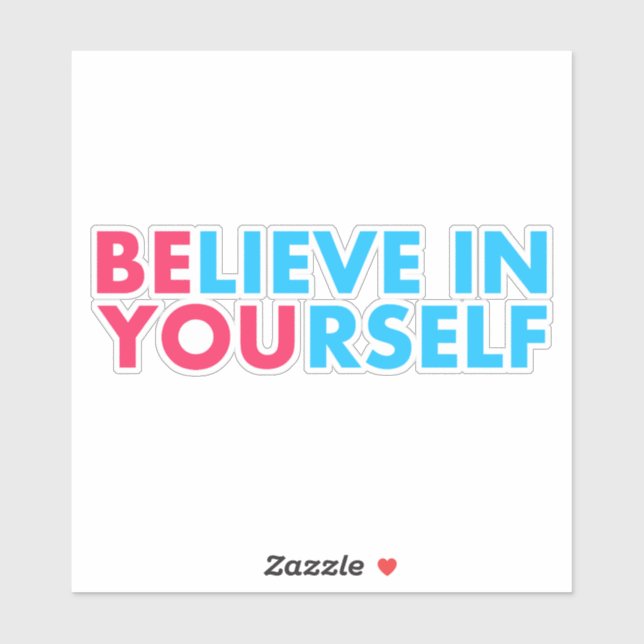 Sticker Believe in yourself (Feuille)