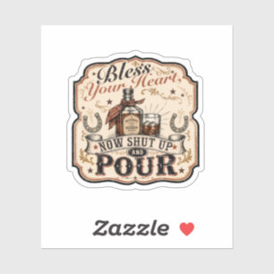 Sticker Bénissez Votre Cœur, Maintenant Taisez-Vous & Vers