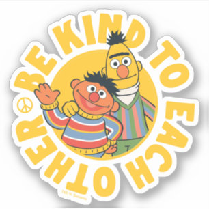 Sticker Bert et Ernie   Être gentil les uns envers les aut