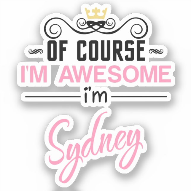 Sticker Bien sûr que je suis génial Je suis Sydney (Recto)