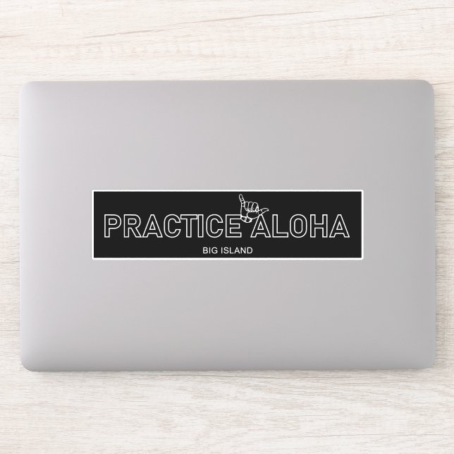 Sticker Big Island - Pratiquer Aloha Shaka (Hang lâche) (Ordinateur)