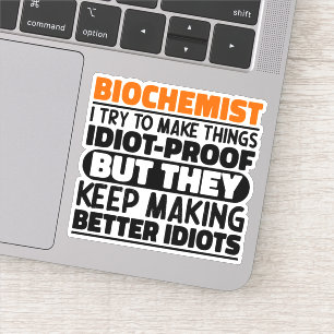 Sticker Biochimiste J'Essaie De Faire Des Choses Drôle Cit