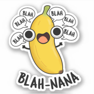 Sticker Blah-nana Funny Banana Pun