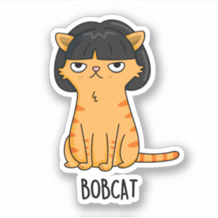 Sticker Bobcat Funny Chat Bob Hair Pun