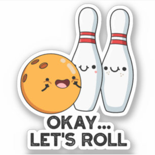 Sticker Bon, Roulons Le Pun De Bowling Drôle