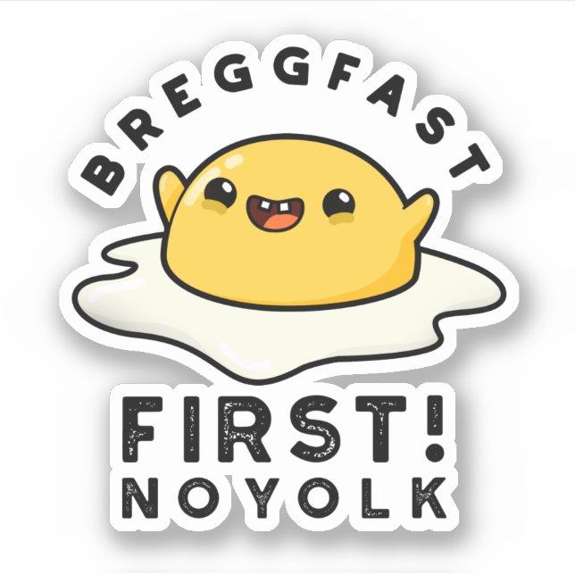 Sticker Breggfast First No Yolk Funny Egg Pun (Devant)