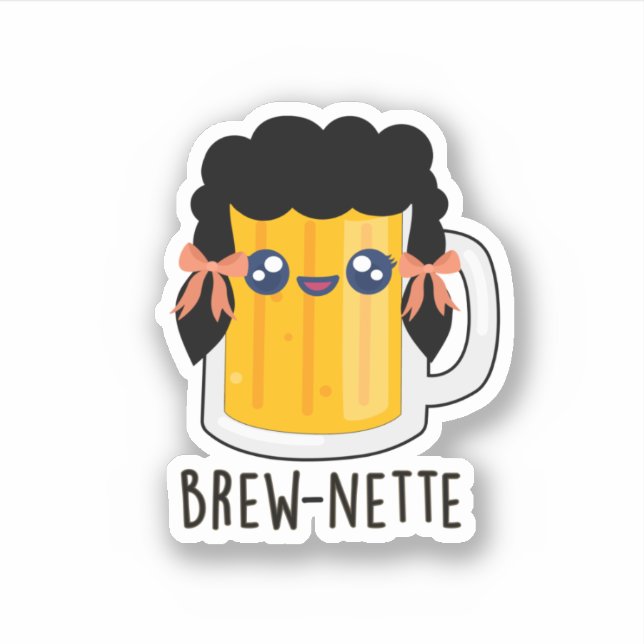 Sticker Brew-nette Funny Brunette Pun à bières (Devant)