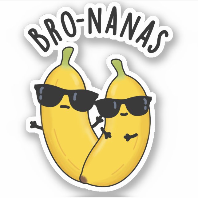 Sticker Bro-nanas Funny Fruit Banana Pun (Devant)