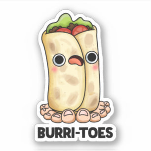 Sticker Burritoes Funny Burrito Pun