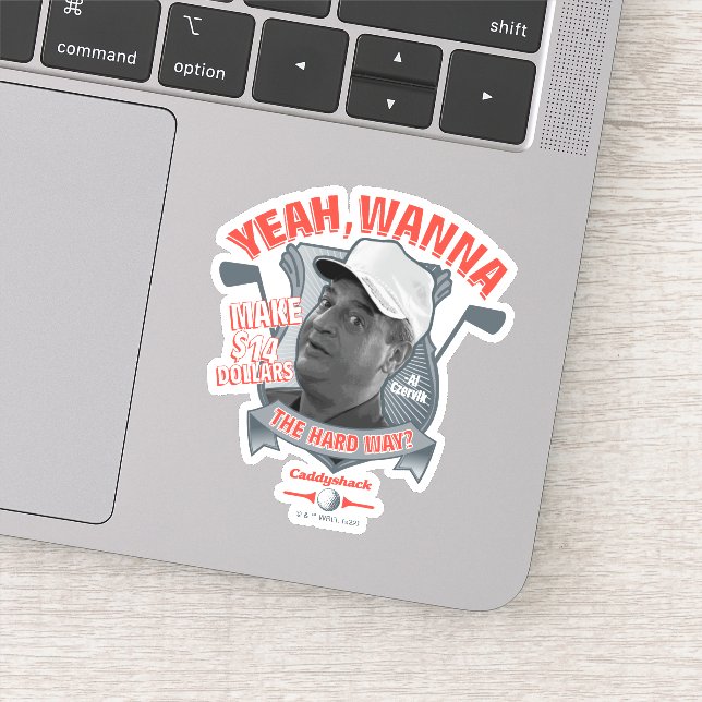 Sticker Caddyshack | Ouais, Tu Veux Faire 14 $ La Dure Faç (Détail)