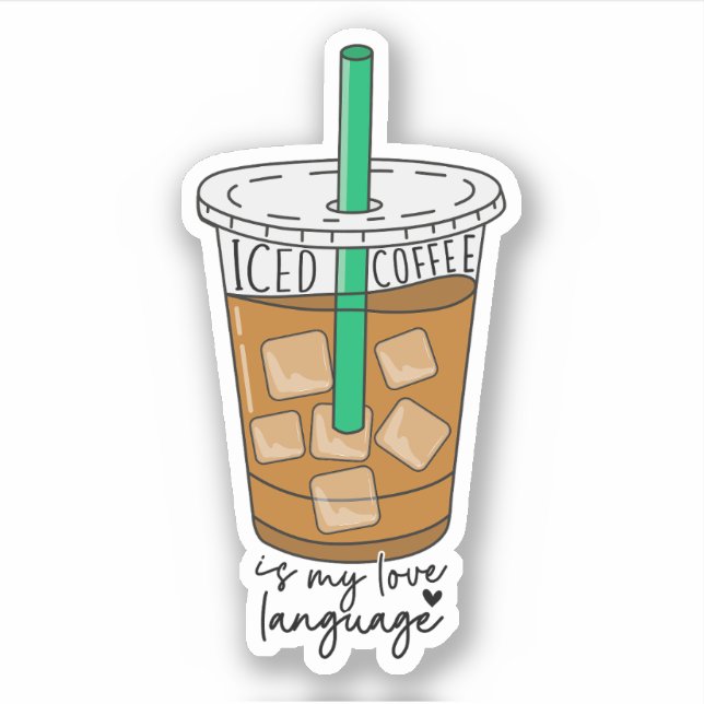 Sticker Café Iced Est Ma Langue D'Amour Drôle Amateur De C (Devant)