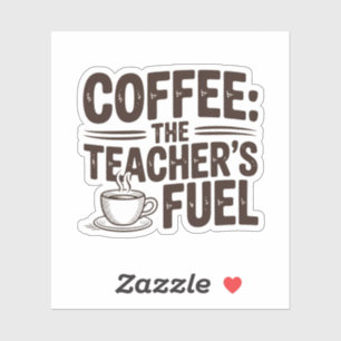 Sticker Café Le carburant de l'enseignant Rétro académique