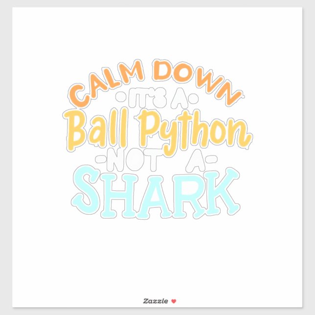 Sticker Calme En Bas C'Est Un Python Ball (Feuille)