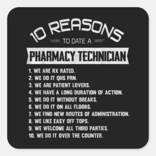 Sticker Carré 10 Raisons de ce jour un technicien en pharmacie D