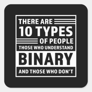 Sticker Carré 10 Types de personnes Binary Coding Cadeau