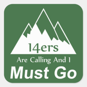 Sticker Carré 14ers Appelent Et Je Dois Y Aller
