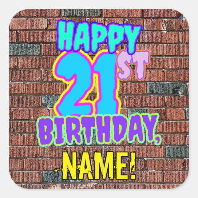 Sticker Carré 21e anniversaire - Amusant, Graffiti urbain inspir (Devant)