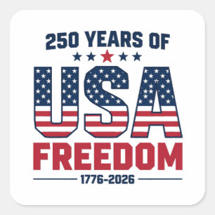 Sticker Carré 250 Ans de Liberté aux États-Unis 1776 2026 Patrio