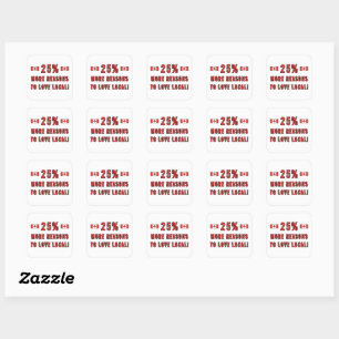 Sticker Carré 25% Plus De Raisons D'Aimer Local! - Appui Canada