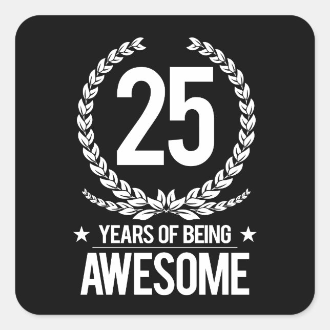 Sticker Carré 25e anniversaire (25 ans d'être génial) (Devant)