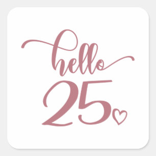 Sticker Carré 25e anniversaire Femme Bonjour 25 Mignon 25 ans