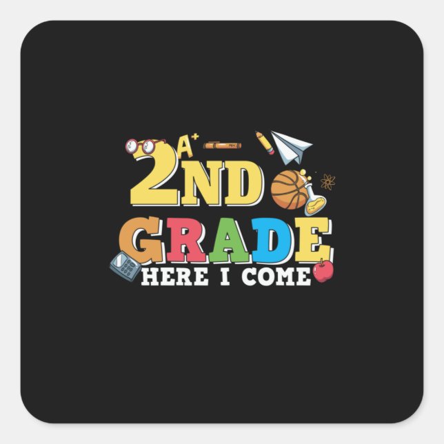 Sticker Carré 2e Grade Teacher 2e Grade Here I Come (Devant)