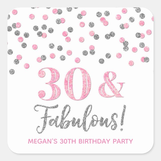 Sticker Carré 30 & Fabuleux Anniversaire rose argent (Devant)