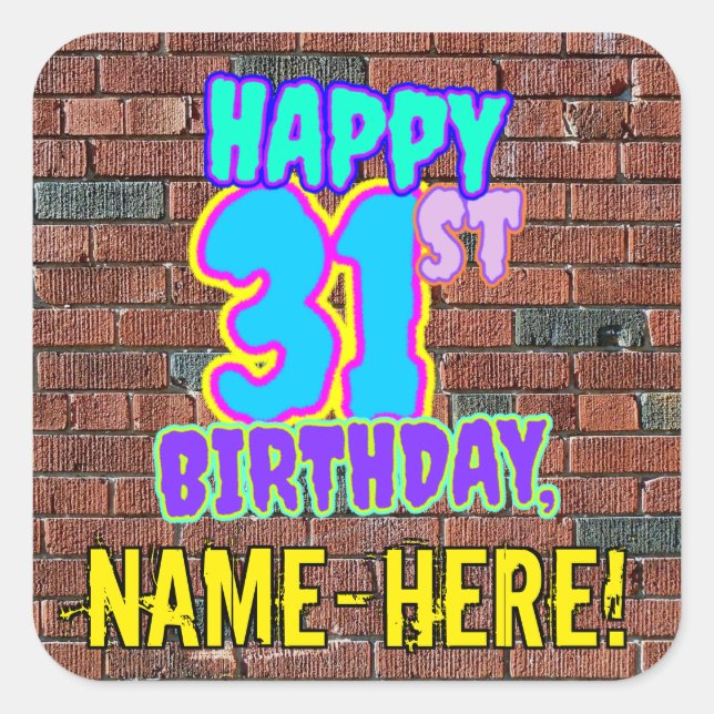 Sticker Carré 31e anniversaire - Amusant, Graffiti urbain inspir (Devant)
