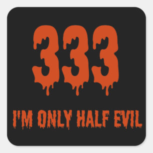 Sticker Carré 333 Seulement Moitié Mal