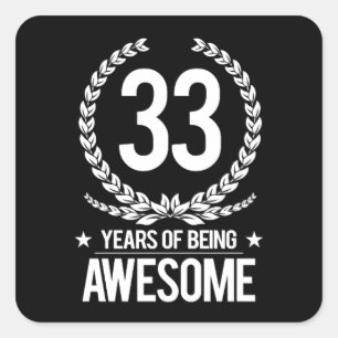 Sticker Carré 33e anniversaire (33 ans d'être génial)