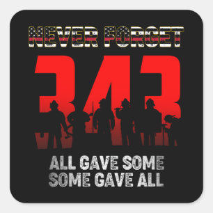 Sticker Carré 343 Un pompier n'oublie jamais sa chemise 9 11 21e
