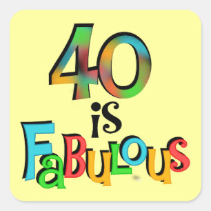 Sticker Carré 40 est Fabuleux T-shirts et cadeaux d'anniversaire