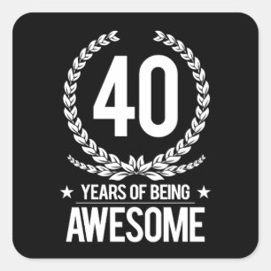 Sticker Carré 40e anniversaire (40 ans d'être génial)