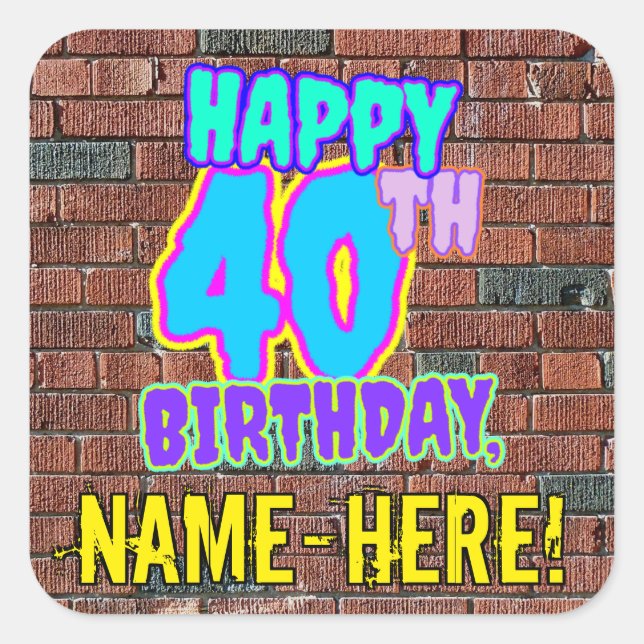 Sticker Carré 40e anniversaire - Amusant, Graffiti urbain inspir (Devant)