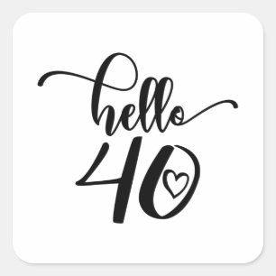 Sticker Carré 40e anniversaire femmes Bonjour 40 mignonne 40 ans