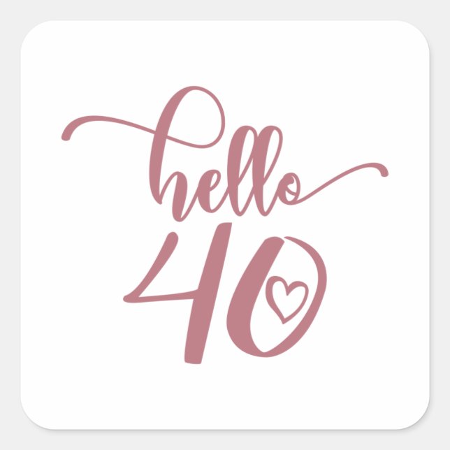 Sticker Carré 40e anniversaire femmes Bonjour 40 mignonne 40 ans (Devant)