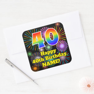 Sticker Carré 40e anniversaire : Fun Fireworks Look, Arc en ciel