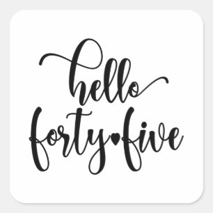 Sticker Carré 45e anniversaire femmes Bonjour 45 mignonne 45 ans