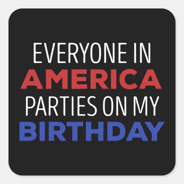 Sticker Carré 4 juillet Anniversaire Fête USA Funny (Devant)