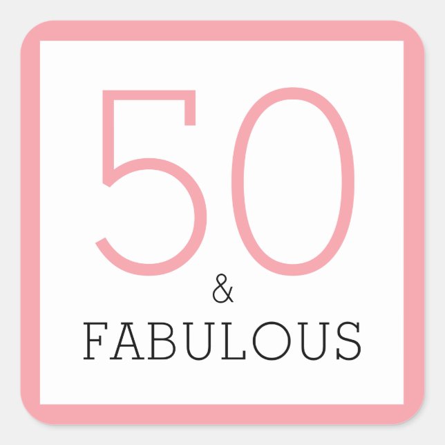 Sticker Carré 50 ans et Fabuleux 50e Anniversaire Fête Rose  (Devant)