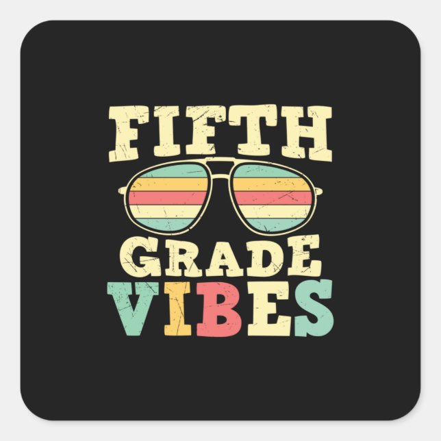 Sticker Carré 5th Grade Teacher Fifth Grade Vibes (Devant)