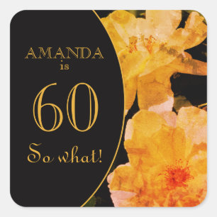 Sticker Carré 60 alors Quelle Rose Jaune Drôle 60e anniversaire